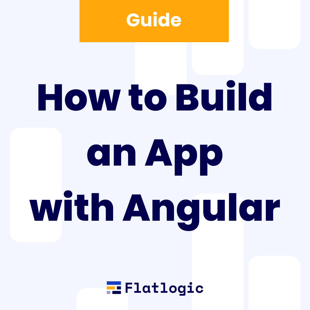 How to Create an Angular Application Step by Step [Guide 2024]