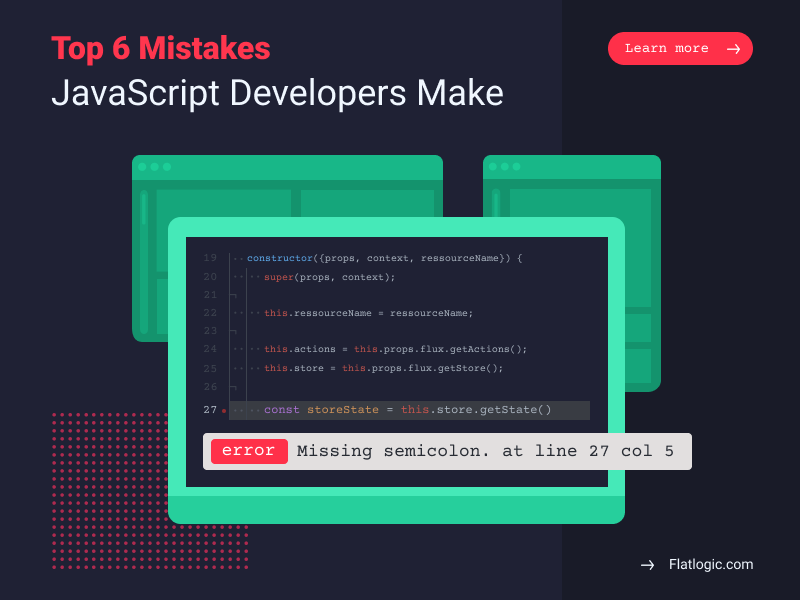 Top Mistakes JavaScript Developers Make