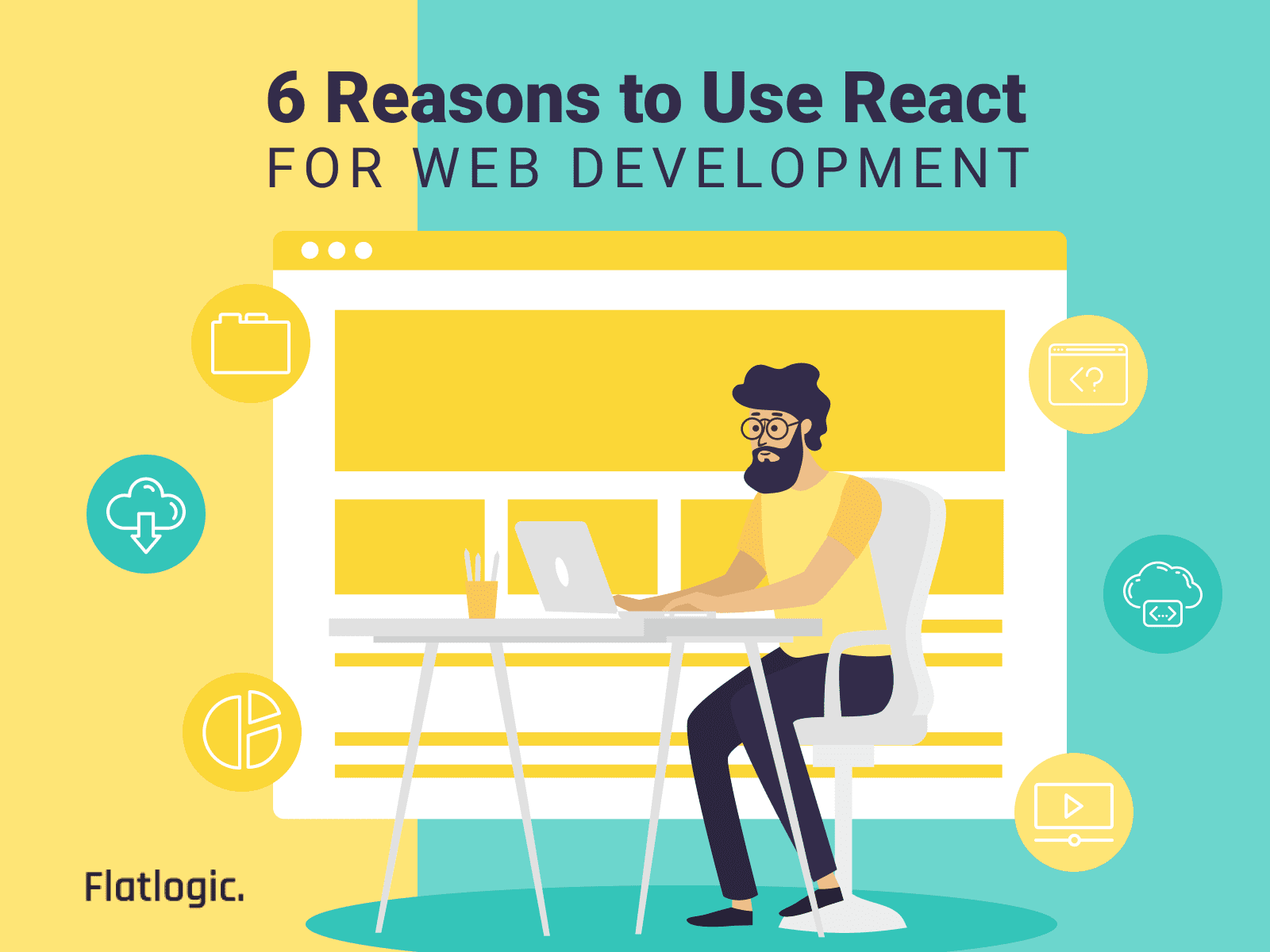 6 Reasons to Use ReactJS for Web Development