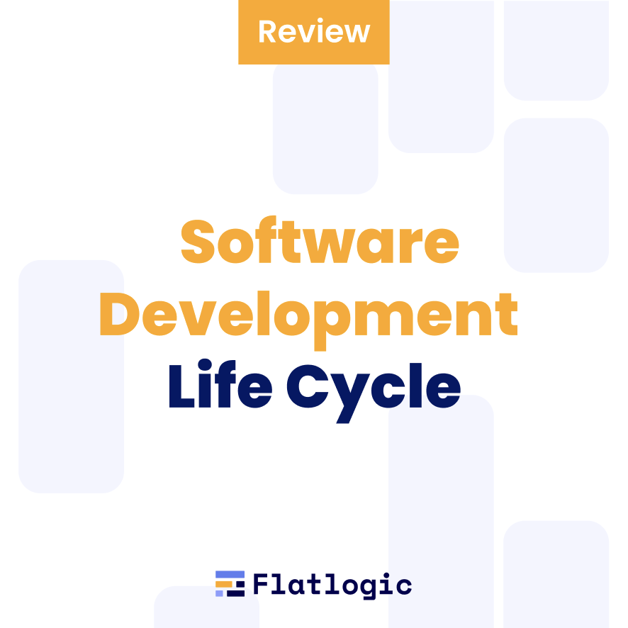 6 Phases of the Software Development Life Cycle