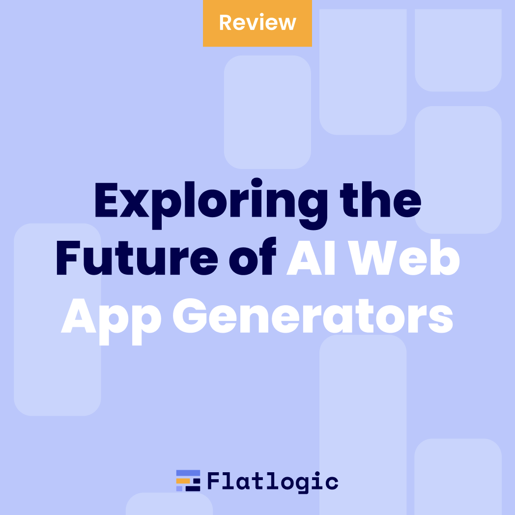 Exploring the Future of AI Web App Generators