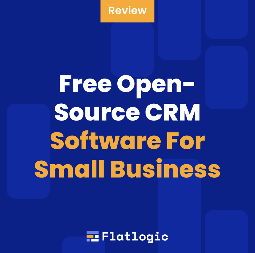 Free Open-Source CRM Software For Small Business