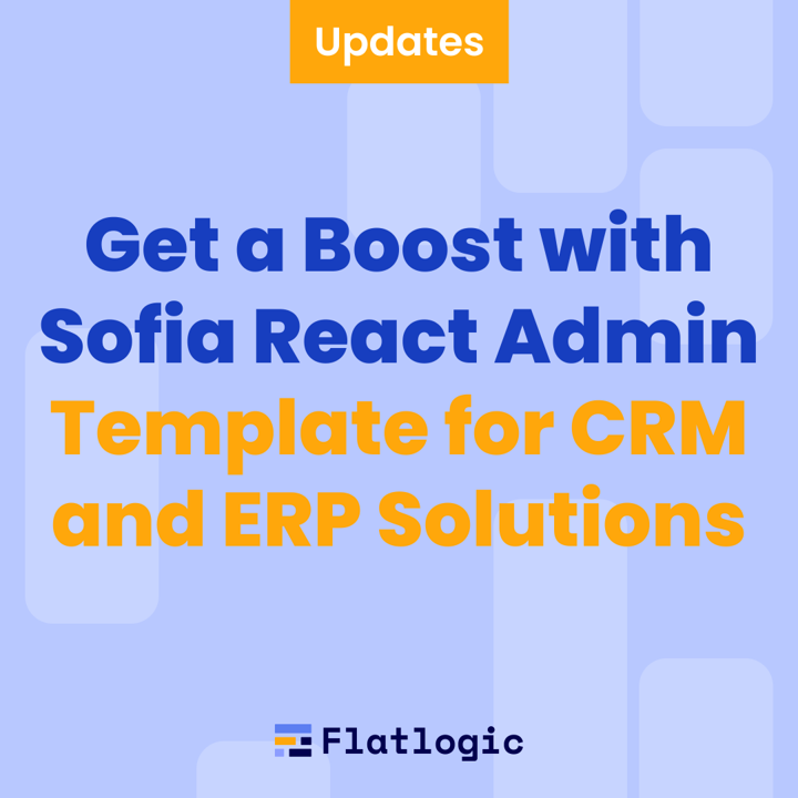 Get a Free Boost with Sofia React Admin Template for CRM and ERP Solutions